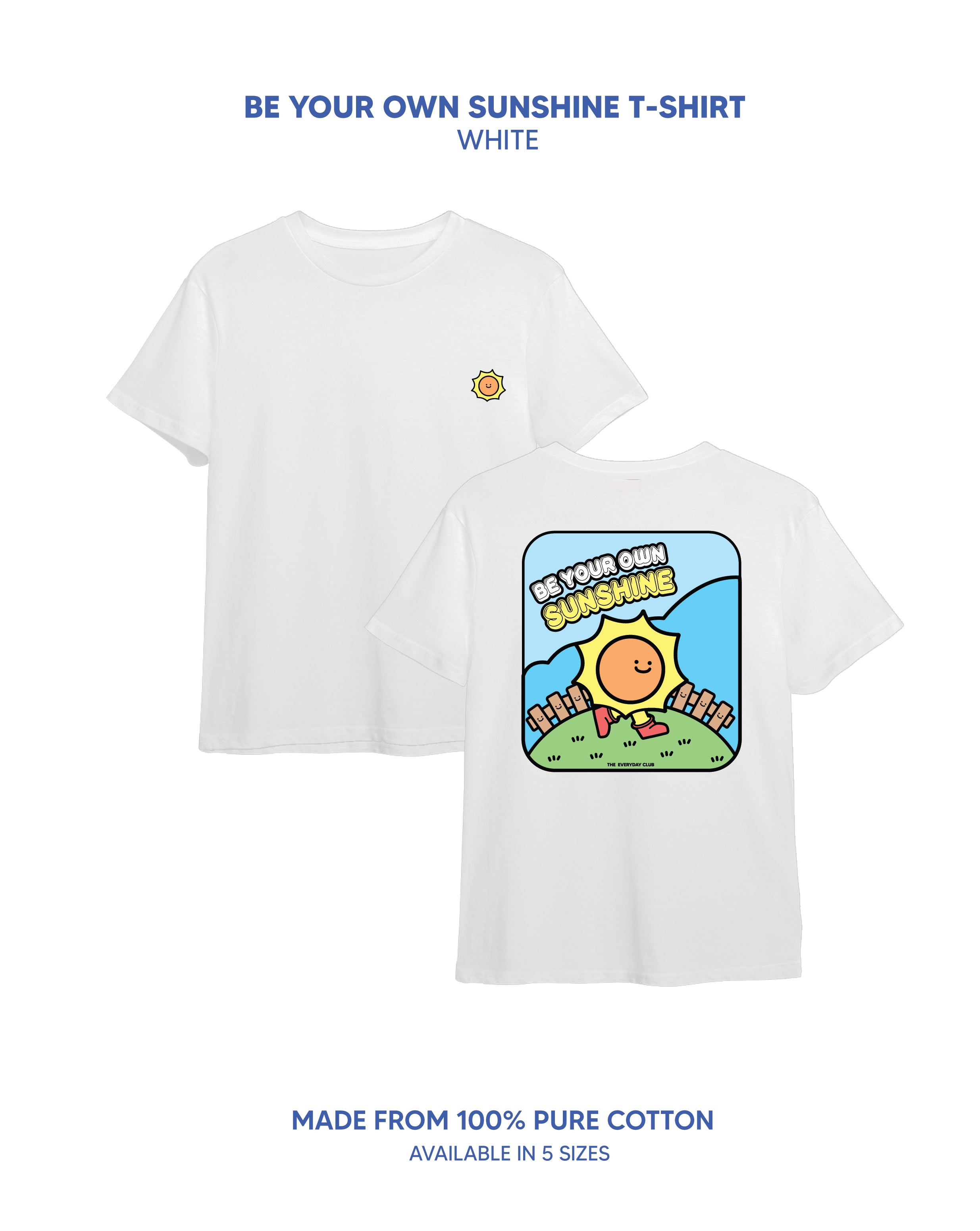 Be Your Own Sunshine Tee