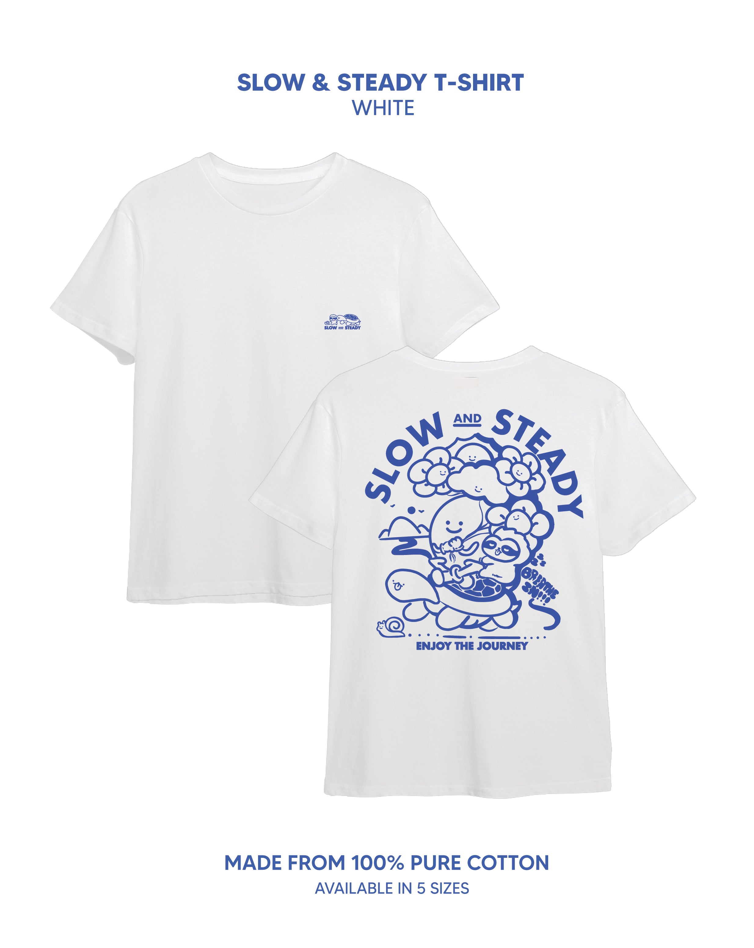 Slow and Steady Tee