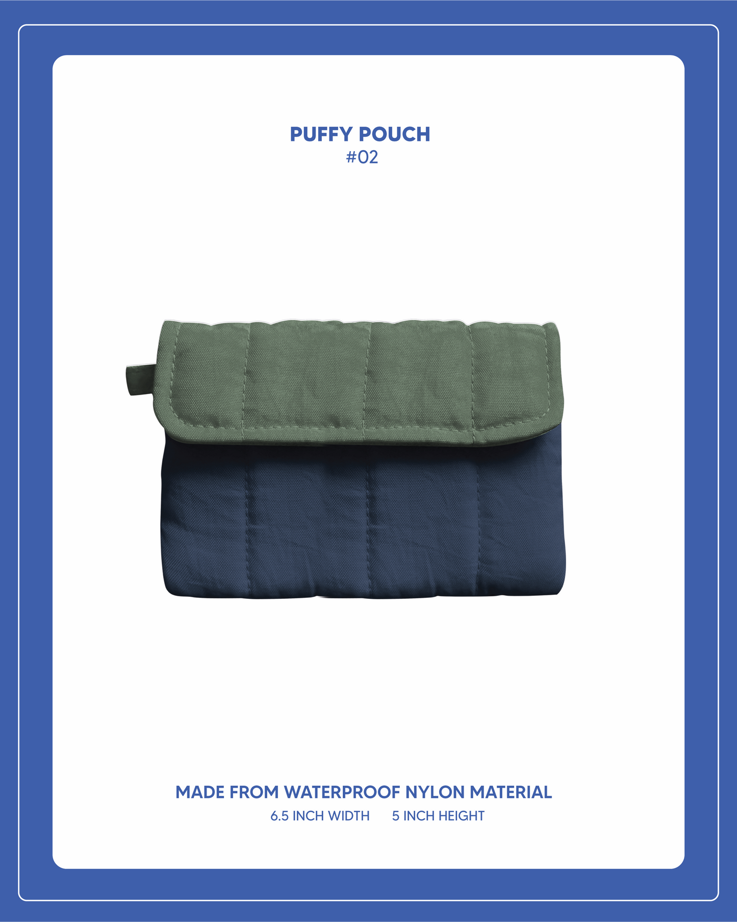 Puffy Pouch