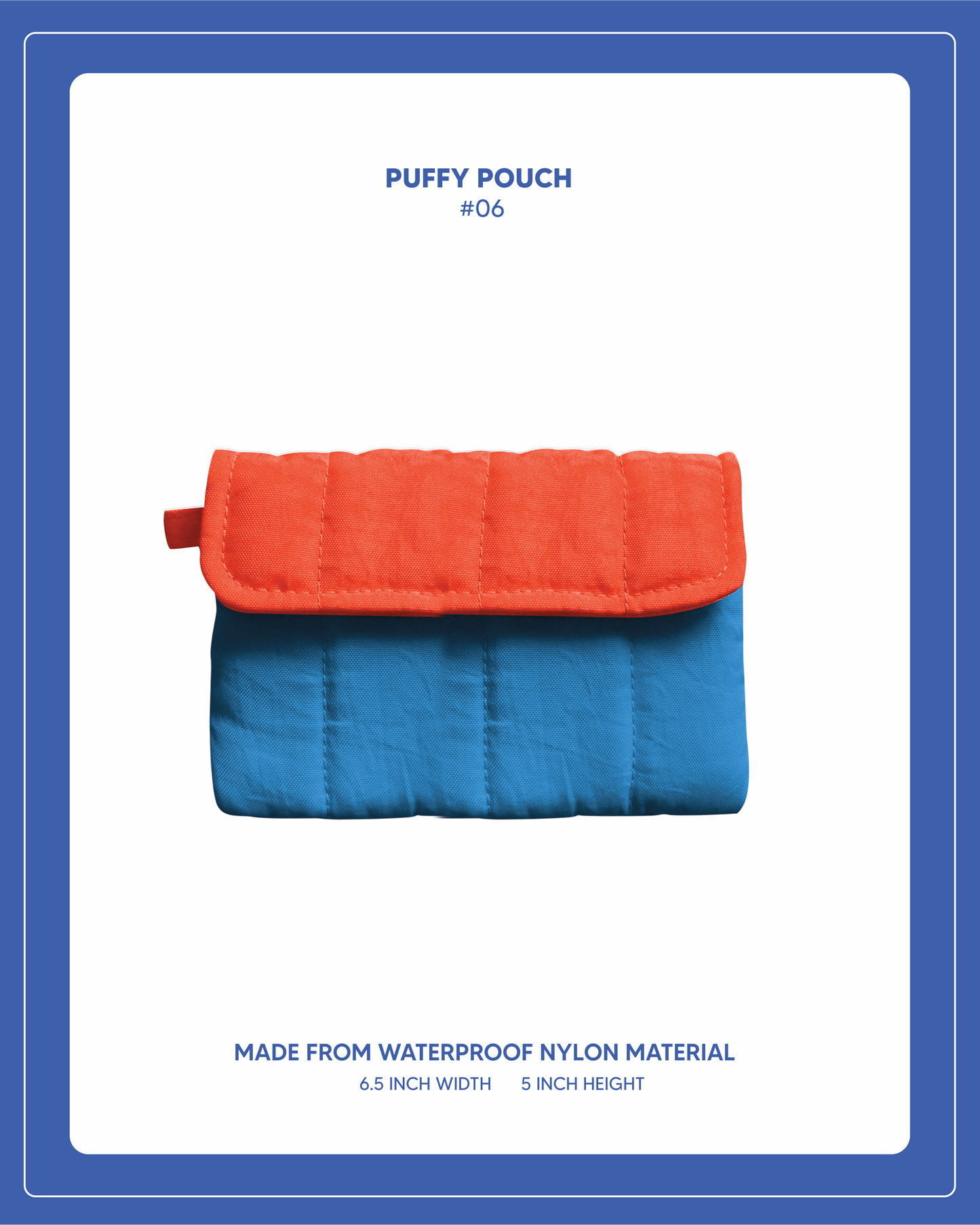 Puffy Pouch