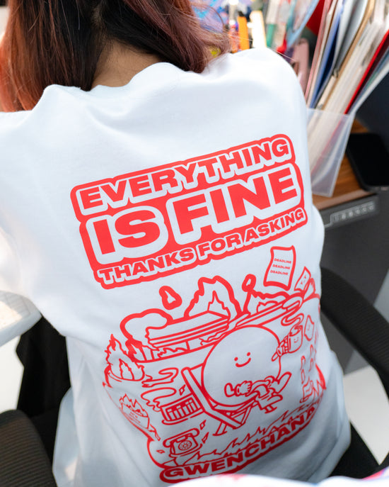Everything Is Fine Tee