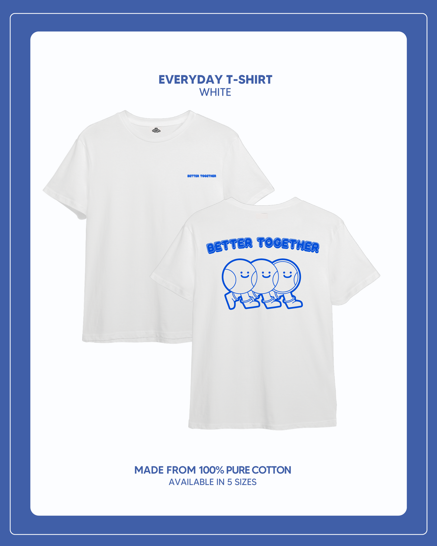 (PRE-ORDER) Better Together Everyday Tee