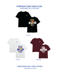 Everyday Huat Huat Club Tee