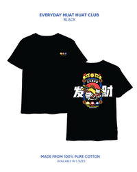 Everyday Huat Huat Club Tee