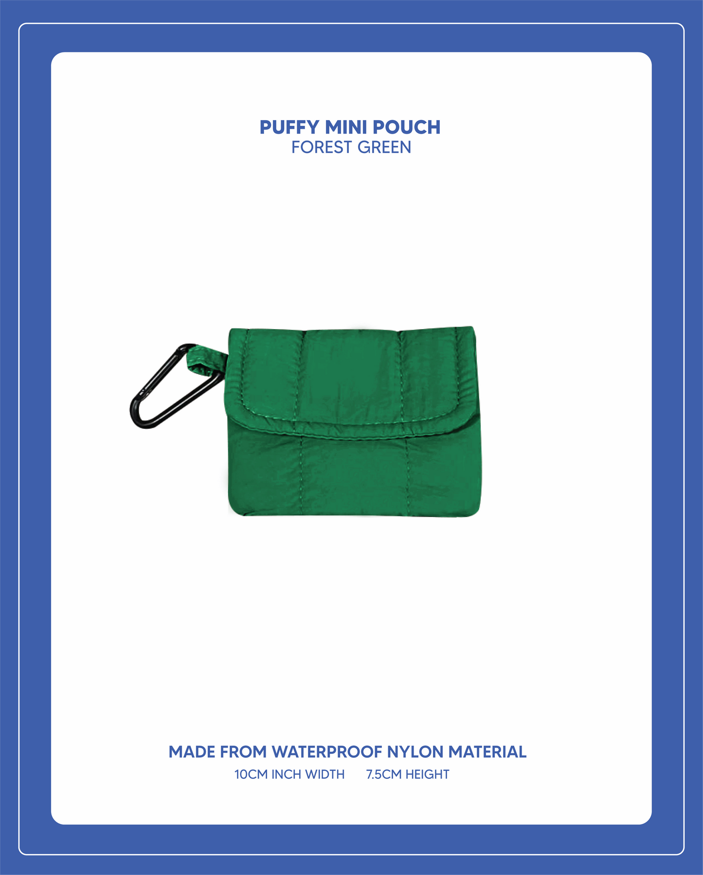 Puffy Mini Pouch  - Forest Green